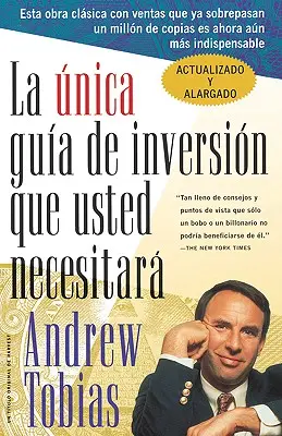 La nica Gua de Inversin Que Usted Necesitar: Edycja hiszpańska - La nica Gua de Inversin Que Usted Necesitar: Spanish Edition