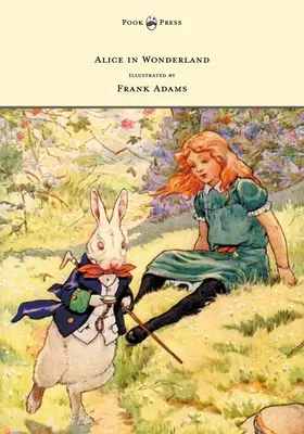 Alicja w Krainie Czarów - ilustracje Frank Adams - Alice in Wonderland - Illustrated by Frank Adams