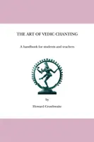 Sztuka śpiewu wedyjskiego: Podręcznik dla uczniów i nauczycieli - The Art of Vedic Chanting: A Handbook for Students and Teachers