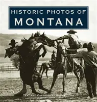 Historyczne zdjęcia Montany - Historic Photos of Montana