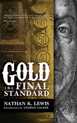 Złoto: Ostateczny standard - Gold: The Final Standard