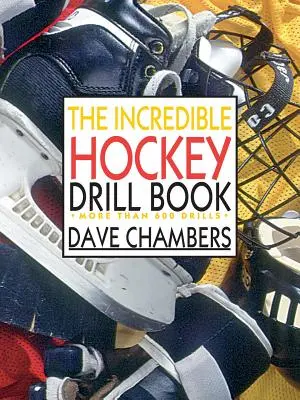 Niesamowita książka o ćwiczeniach hokejowych - The Incredible Hockey Drill Book