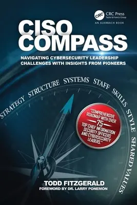 Ciso Compass: Poruszanie się po wyzwaniach związanych z cyberbezpieczeństwem dzięki spostrzeżeniom pionierów - Ciso Compass: Navigating Cybersecurity Leadership Challenges with Insights from Pioneers