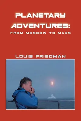 Planetarne przygody: Z Moskwy na Marsa - Planetary Adventures: From Moscow to Mars