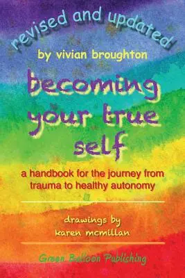 Stawanie się prawdziwym sobą - Becoming Your True Self