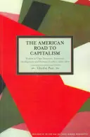 Amerykańska droga do kapitalizmu: Studia nad strukturą klasową, rozwojem gospodarczym i konfliktami politycznymi, 1620a-1877 - The American Road to Capitalism: Studies in Class-Structure, Economic Development and Political Conflict, 1620a-1877