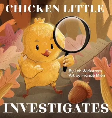 Kurczak Mały bada - Chicken Little Investigates