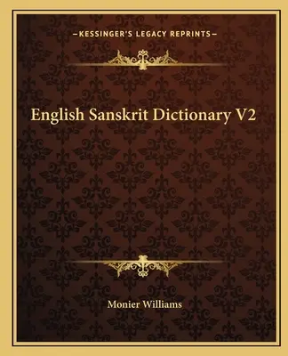 Angielski słownik sanskrytu V2 - English Sanskrit Dictionary V2