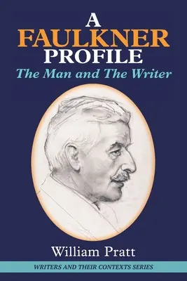 Profil Faulknera: Człowiek i pisarz - A Faulkner Profile: The Man and The Writer