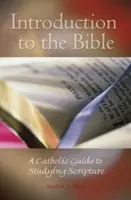 Wprowadzenie do Biblii: Katolicki przewodnik do studiowania Pisma Świętego - Introduction to the Bible: A Catholic Guide to Studying Scripture