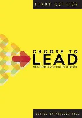 Choose to Lead: Wybrane lektury na temat skutecznego przywództwa - Choose to Lead: Selected Readings on Effective Leadership