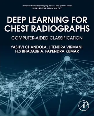 Głębokie uczenie dla radiogramów klatki piersiowej: Klasyfikacja wspomagana komputerowo - Deep Learning for Chest Radiographs: Computer-Aided Classification
