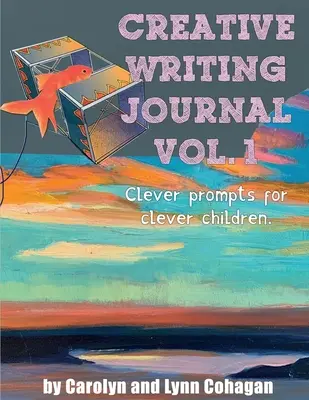 Dziennik kreatywnego pisania: Sprytne podpowiedzi dla sprytnych dzieci - Creative Writing Journal: Clever Prompts for Clever Children