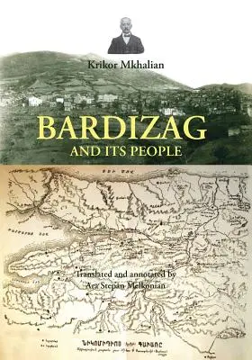 Bardizag i jego mieszkańcy - Bardizag and Its People