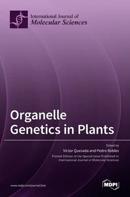 Genetyka organelli w roślinach - Organelle Genetics in Plants