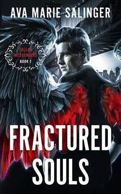 Złamane dusze (Fallen Messengers Book 1) - Fractured Souls (Fallen Messengers Book 1)