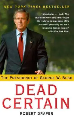 Dead Certain: Prezydentura George'a W. Busha - Dead Certain: The Presidency of George W. Bush