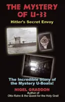 Tajemnica U-33: Tajny wysłannik Hitlera - The Mystery of U-33: Hitler's Secret Envoy