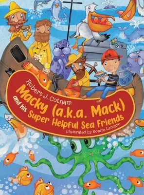 Macky (alias Mack) i jego super pomocni morscy przyjaciele - Macky (a.k.a. Mack) and his Super Helpful Sea Friends