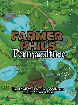 Permakultura farmera Phila - Farmer Phil's Permaculture