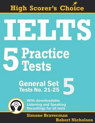 Testy praktyczne IELTS 5, zestaw ogólny 5: Testy nr 21-25 - IELTS 5 Practice Tests, General Set 5: Tests No. 21-25