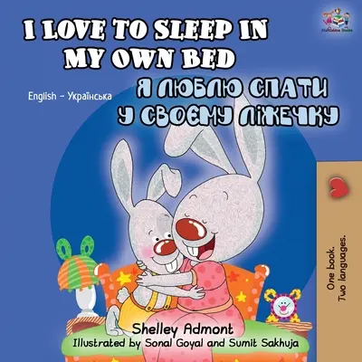 Uwielbiam spać we własnym łóżku (dwujęzyczna książka angielsko-ukraińska) - I Love to Sleep in My Own Bed (English Ukrainian Bilingual Book)