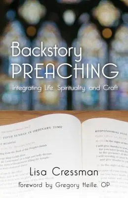 Backstory Preaching: Integracja życia, duchowości i rzemiosła - Backstory Preaching: Integrating Life, Spirituality, and Craft