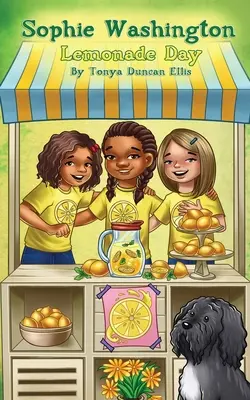 Sophie Washington: Dzień Lemoniady - Sophie Washington: Lemonade Day