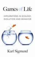 Gry życia: Eksploracje w ekologii, ewolucji i zachowaniu - Games of Life: Explorations in Ecology, Evolution and Behavior