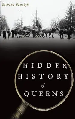 Ukryta historia Queens - Hidden History of Queens