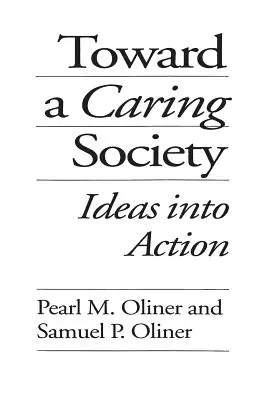 W stronę troskliwego społeczeństwa: Idee w czyn - Toward a Caring Society: Ideas into Action