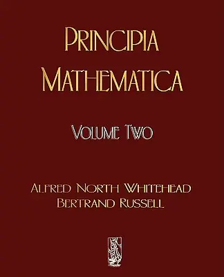 Principia Mathematica - tom drugi - Principia Mathematica - Volume Two