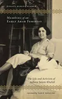 Wspomnienia wczesnej arabskiej feministki: Życie i działalność Anbary Salam Khalidi - Memoirs of an Early Arab Feminist: The Life and Activism of Anbara Salam Khalidi