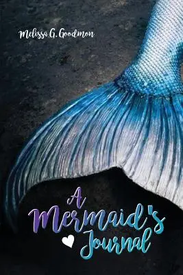 Dziennik syreny - A Mermaid's Journal