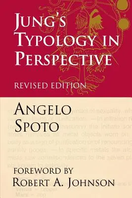 Typologia Junga w perspektywie: Kompleks fuzji i nie przeżyte życie - Jung's Typology in Perspective: The Fusional Complex and the Unlived Life