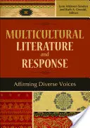 Wielokulturowa literatura i reakcja: Afirmacja różnorodnych głosów - Multicultural Literature and Response: Affirming Diverse Voices