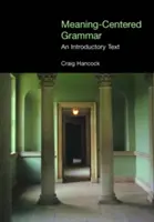 Gramatyka skoncentrowana na znaczeniu: tekst wprowadzający - Meaning-Centered Grammar: An Introductory Text