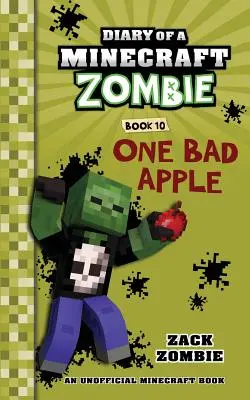 Pamiętnik minecraftowego zombie, księga 10: Jedno złe jabłko - Diary of a Minecraft Zombie Book 10: One Bad Apple