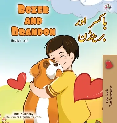 Boxer and Brandon (dwujęzyczna książka dla dzieci w języku angielskim i urdu) - Boxer and Brandon (English Urdu Bilingual Book for Kids)