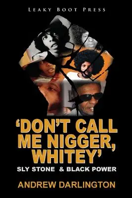 „Don't Call Me Nigger, Whitey