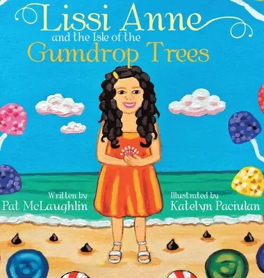 Lissi Anne i wyspa gumodajnych drzew - Lissi Anne and the Isle of the Gumdrop Trees