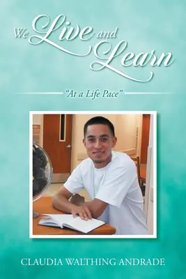 Żyjemy i uczymy się: W tempie życia - We Live And Learn: At A Life Pace