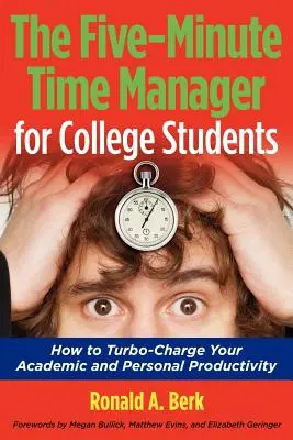 Pięciominutowy menedżer czasu dla studentów - The Five-Minute Time Manager for College Students