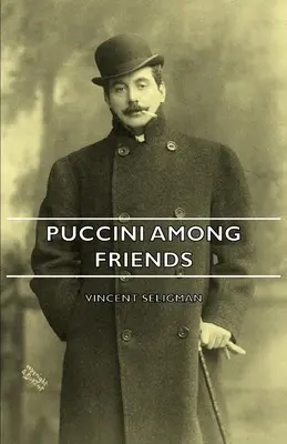 Puccini wśród przyjaciół - Puccini Among Friends