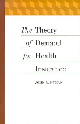 Teoria popytu na ubezpieczenie zdrowotne - The Theory of Demand for Health Insurance