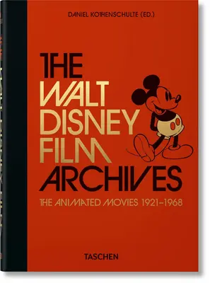 The Walt Disney Film Archives. filmy animowane 1921-1968. 40th Ed. - The Walt Disney Film Archives. the Animated Movies 1921-1968. 40th Ed.