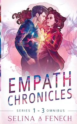 Empath Chronicles - seria Omnibus: Kompletna seria paranormalnych romansów superbohaterskich dla młodych dorosłych - Empath Chronicles - Series Omnibus: Complete Young Adult Paranormal Superhero Romance Series