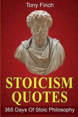 Cytaty stoicyzmu: 365 dni filozofii stoickiej - Stoicism Quotes: 365 Days of Stoic Philosophy