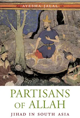 Partyzanci Allaha: Dżihad w Azji Południowej - Partisans of Allah: Jihad in South Asia