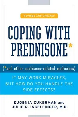 Radzenie sobie z prednizonem, poprawione i zaktualizowane - Coping with Prednisone, Revised and Updated